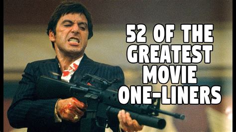 best quotes in movie history|best one liners from movies.